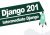 Django 201: Intermediate Django Development